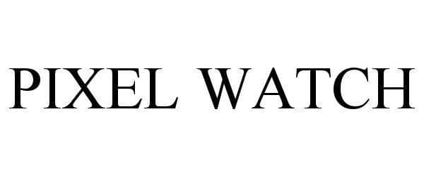 Pixel Watch trademark